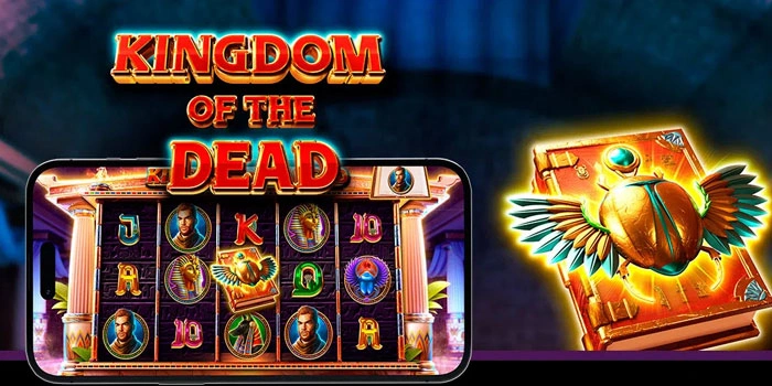 Rahasia Jitu Modal Receh Raih Maxwin Di Kingdom Of The Dead